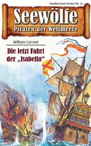 [Seewölfe 11] • Die letzte Fahrt der Isabella